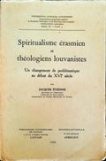 SPIRITUALISME Ã‰RASMIEN ET THÃ‰OLOGIENS LOUVANISTES.