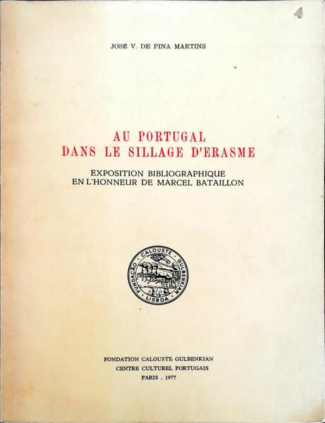 AU PORTUGAL DANS LE SILLAGE DE ERASME.