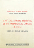 ESTABELECIMENTO (O) INDIVIDUAL DE RESPONSABILIDADE LIMITADA.