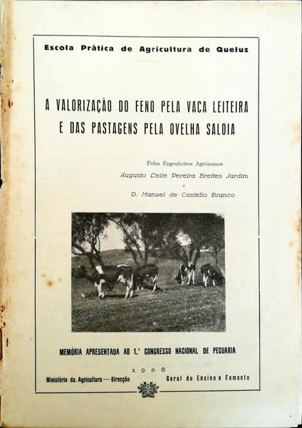 VALORIZAÃ‡ÃƒO (A) DO FENO PELA VACA LEITEIRA E DAS PASTAGENS PELA OVELHA SALOIA + O GADO OVELHUM LEITEIRO, DITO SALOIO, DAS CERCANIAS DE LISBOA.