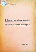O HOMEM E OS ANIMAIS DOMÃ‰STICOS NAS SUAS RELAÃ‡Ã•ES PATOLÃ“GICAS.