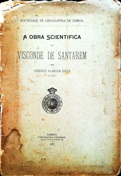A OBRA SCIENTIFICA DO VISCONDE DE SANTARÃ‰M.