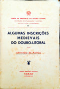 ALGUMAS INSCRIÃ‡Ã•ES MEDIEVAIS DO DOURO-LITORAL.