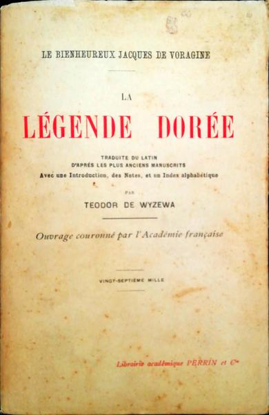 LA LÃ‰GENDE DORÃ‰E.