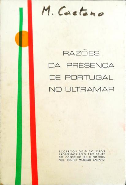 RAZÃ•ES DA PRESENÃ‡A DE PORTUGAL NO ULTRAMAR.