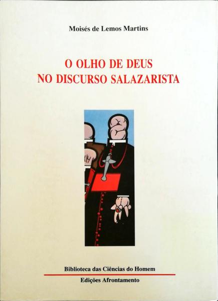 O OLHO DE DEUS NO DISCURSO SALAZARISTA.