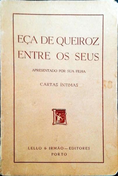 EÃ‡A DE QUEIROZ ENTRE OS SEUS. [1.Âª EDIÃ‡ÃƒO]