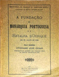 A FUNDAÃ‡ÃƒO DA MONARQUIA PORTUGUESA. (Batalha d'Ourique)