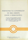 PARTICIPAR NA CONSTRUÃ‡ÃƒO DE UMA EUROPA FORTE E DEMOCRÃTICA.
