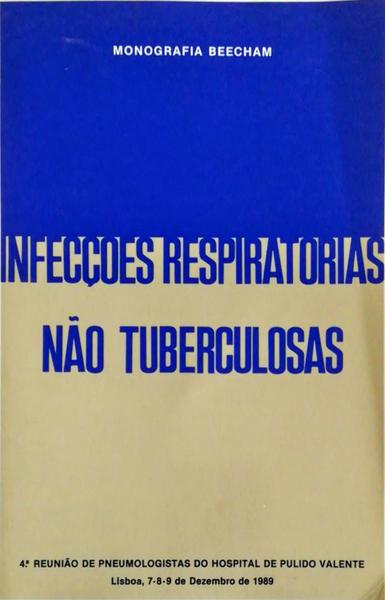 INFECÃ‡Ã•ES RESPIRATÃ“RIAS NÃƒO TUBERCULOSAS.