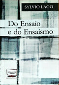 DO ENSAIO E DO ENSAÃSMO.
