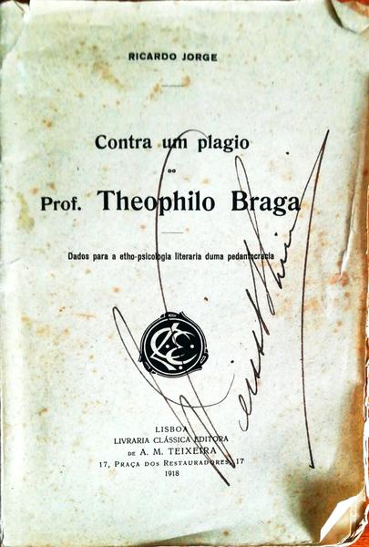 CONTRA UM PLAGIO DO PROF. THEOPHILO BRAGA.