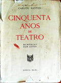 CINQUENTA ANOS DE TEATRO. MEMÃ“RIAS DE UM ACTOR.