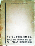 NOTAS PARA UM ESBOÃ‡O DA TEORIA DA LOCALIZAÃ‡ÃƒO INDUSTRIAL.