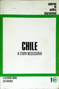 CHILE: A ETAPA NECESSÃRIA.