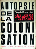 AUTOPSIE DE LA COLONISATION.