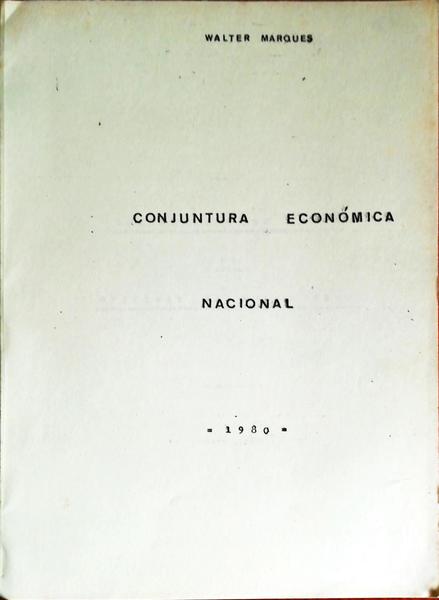 CONJUNTURA ECONÃ“MICA NACIONAL.
