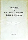 LEI ORGÃƒNICA DA CAIXA GERAL DE DEPÃ“SITOS, CRÃ‰DITO E PREVIDÃŠNCIA.