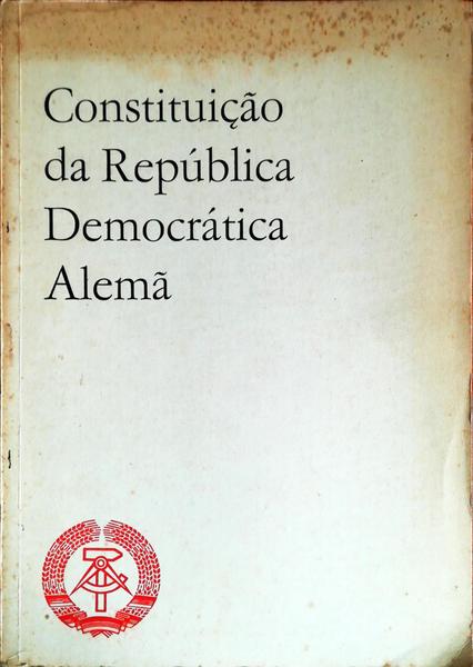 CONSTITUIÃ‡ÃƒO DA REPÃšBLICA DEMOCRÃTICA ALEMÃƒ DE 6 DE ABRIL DE 1968.