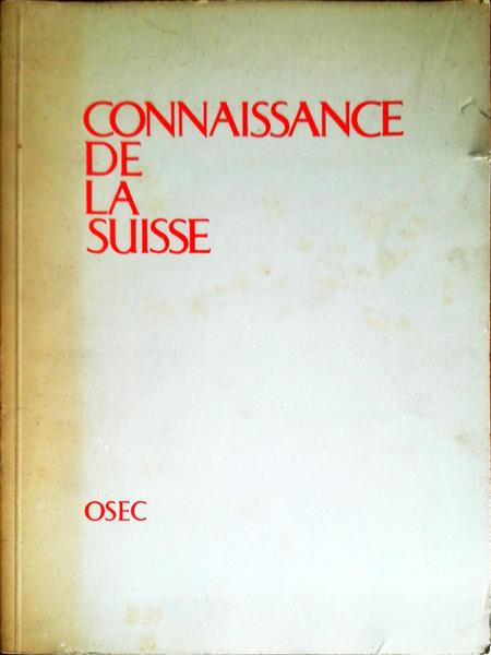 CONNAISSANCE DE LA SUISSE.