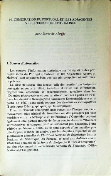 LA EMIGRATION DU PORTUGAL ET ILES ADJACENTES VERS LA EUROPE INDUSTRIALISEE.