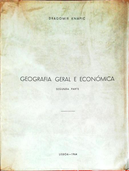 GEOGRAFIA GERAL E ECONÃ“MICA.
