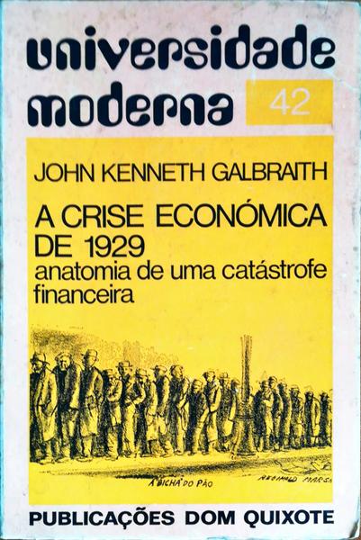 A CRISE ECONÃ“MICA DE 1929. ANATOMIA DE UMA CATÃSTROFE FINANCEIRA.