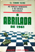 AS FORÃ‡AS ARMADAS E AS CRISES NACIONAIS: A ABRILADA DE 1961.
