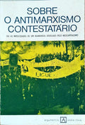 SOBRE O ANTIMARXISMO CONTESTATÃRIO.