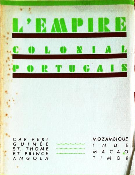 EMPIRE (LE) COLONIAL PORTUGAIS.