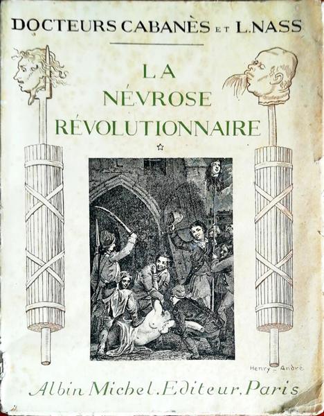 LA NÃ‰VROSE REVOLUTIONNAIRE (I, II).