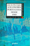 A ECONOMIA PORTUGUESA DESDE 1960. [6.Âª EDIÃ‡ÃƒO]