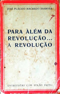 PARA ALÃ‰M DA REVOLUÃ‡ÃƒO...A REVOLUÃ‡ÃƒO.