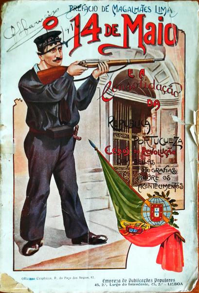 O 14 DE MAIO E A CONSOLIDAÃ‡ÃƒO DA REPUBLICA PORTUGUEZA.