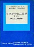 O EXISTENCIALISMO Ã‰ UM HUMANISMO. [4.Âª EDIÃ‡ÃƒO]
