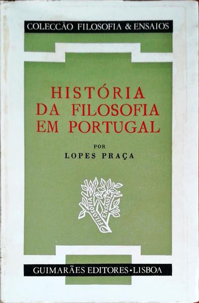 HISTÓRIA DA FILOSOFIA EM PORTUGAL. [3.ª ESIÇÃO]