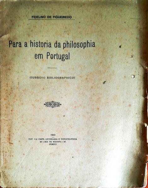 PARA A HISTÃ“RIA DA PHILOSOPHIA EM PORTUGAL.