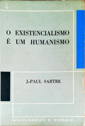 O EXISTENCIALISMO Ã‰ UM HUMANISMO.