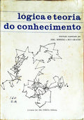 LÃ“GICA E TEORIA DO CONHECIMENTO. [2.Âª EDIÃ‡ÃƒO]