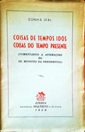 COISAS DE TEMPOS IDOS, COISAS DO TEMPO PRESENTE.