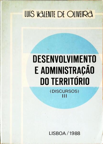 DESENVOLVIMENTO E ADMINISTRAÃ‡ÃƒO DO TERRITÃ“RIO. (DISCURSOS) III.