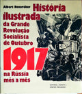 HISTÃ“RIA ILUSTRADA DA GRANDE REVOLUÃ‡ÃƒO SOCIALISTA DE OUTUBRO.