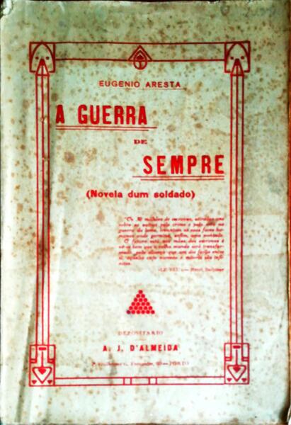 A GUERRA DE SEMPRE. (NOVELA DUM SOLDADO).