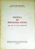POLÃTICA DE SEGURANÃ‡A SOCIAL. TRÃŠS ANOS DE ACÃ‡ÃƒO GOVERNATIVA.