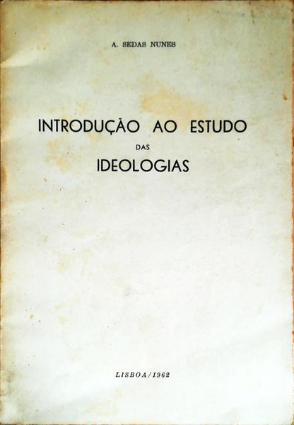 INTRODUÃ‡ÃƒO AO ESTUDO DAS IDEOLOGIAS.