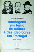 SONDAGENS EM TORNO DA CULTURA E DAS IDEOLOGIAS EM PORTUGAL (SÃ‰CS. XIX-XX).