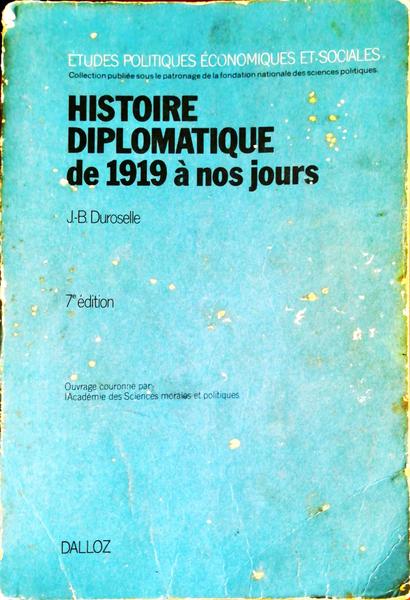 HISTOIRE DIPLOMATIQUE DE 1919 Ã€ NOS JOURS.