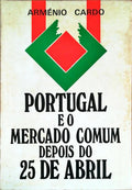 PORTUGAL E O MERCADO COMUM DEPOIS DO 25 DE ABRIL.
