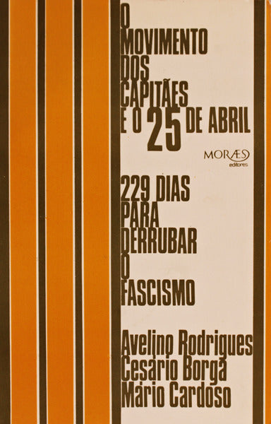 O MOVIMENTO DOS CAPITÃƒES E O 25 DE ABRIL.