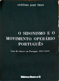 O SIDONISMO E O MOVIMENTO OPERÃRIO PORTUGUÃŠS.
